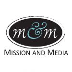 Mission & Media